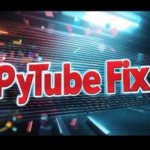 Téléchargez vos vidéos YouTube simplement en Python avec PyTubeFix !